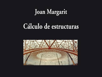 Margarit, Joan. CÁLCULO DE ESTRUCTURAS, Visor de Poesía-Visor Libros-torrecillas-stepienybarno 350 Margarit, Joan. CÁLCULO DE ESTRUCTURAS, Visor de Poesía-Visor Libros-torrecillas-stepienybarno 350
